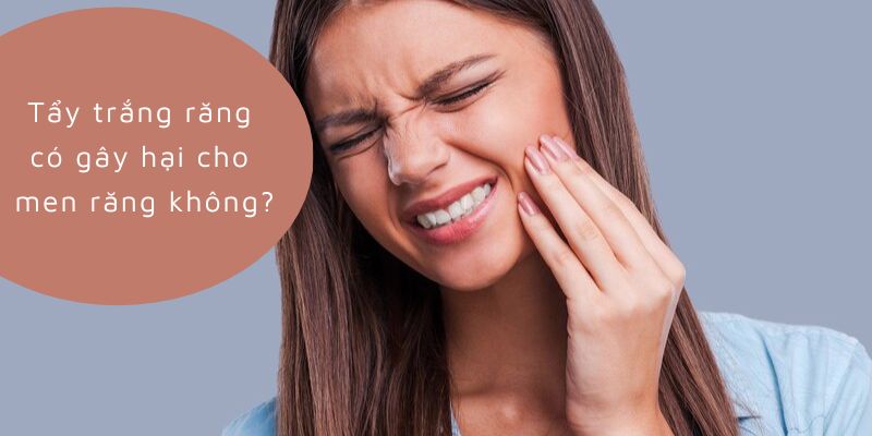 Tẩy trắng răng có gây hại cho men răng không?